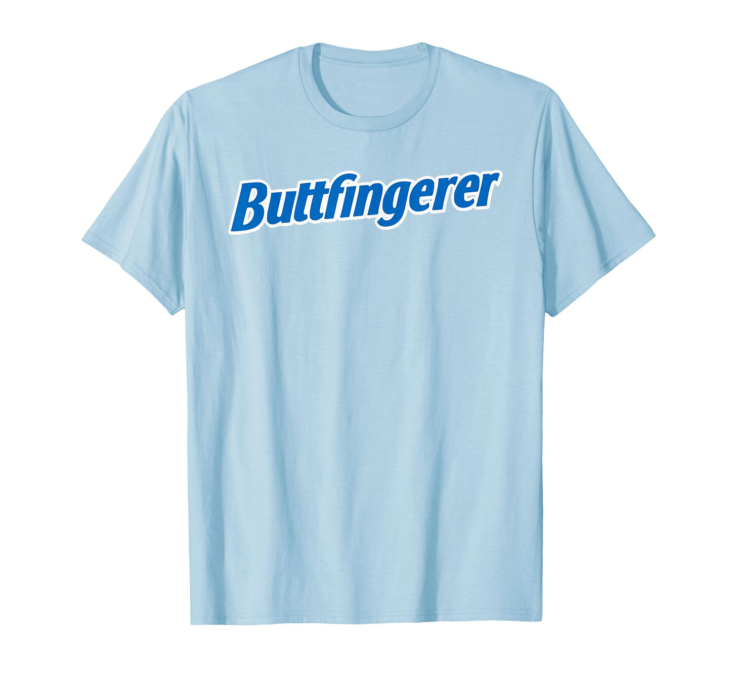 Funny BUTTFINGERER Tee BUTT FINGERER Halloween Embarrassing T-Shirt