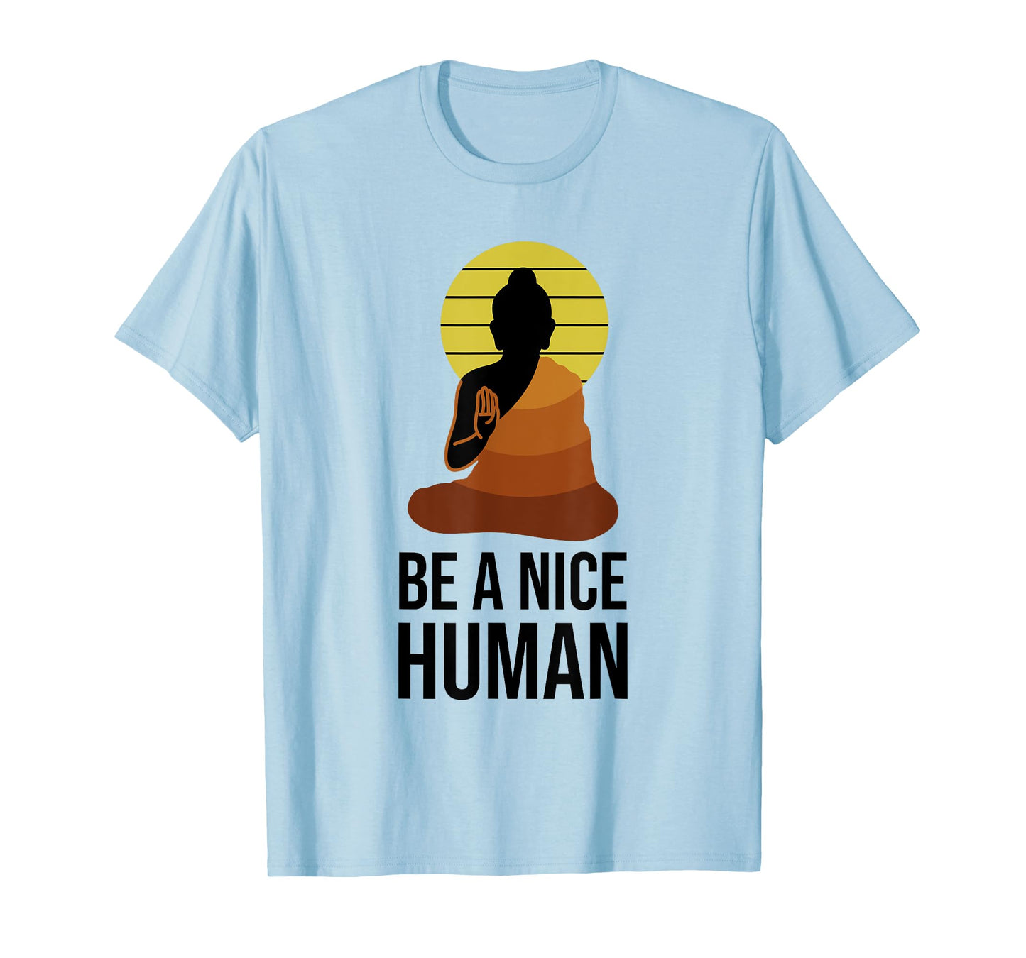 Be A Nice Human Positive Saying Spiritual Yoga Meditation T-Shirt