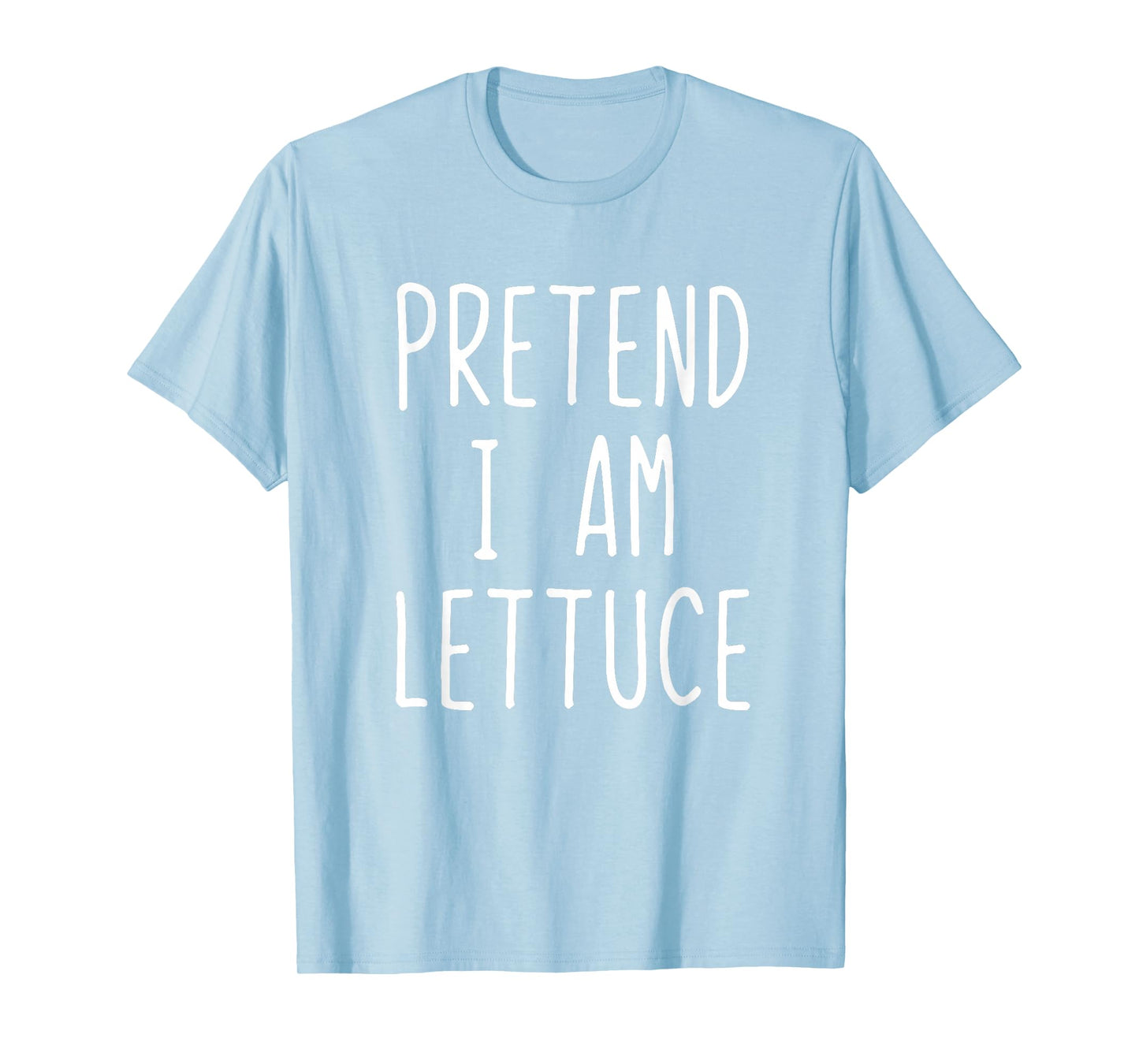 Pretend I'm Lettuce Costume Halloween Funny Lazy Adult Kids T-Shirt