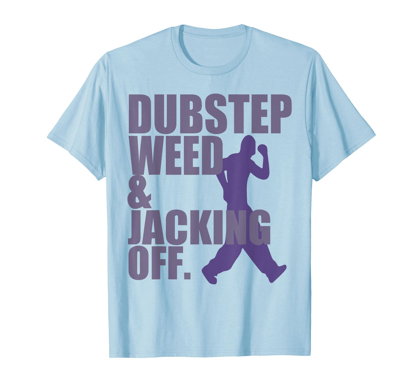 Dubstep Weed Jacking Off T-Shirt