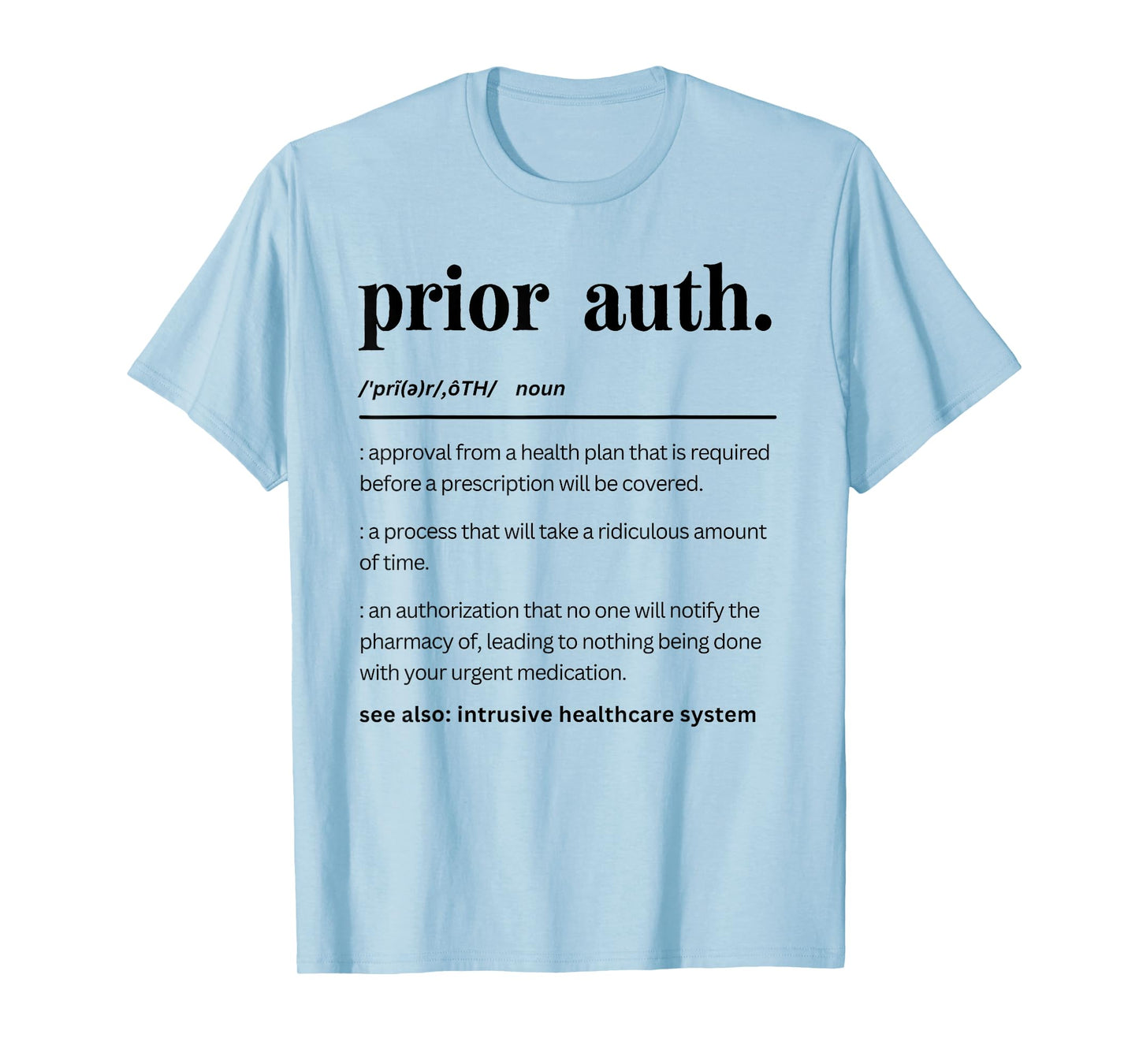 Funny Prior Auth Definition, Healthcare Matching Pharmacy T-Shirt