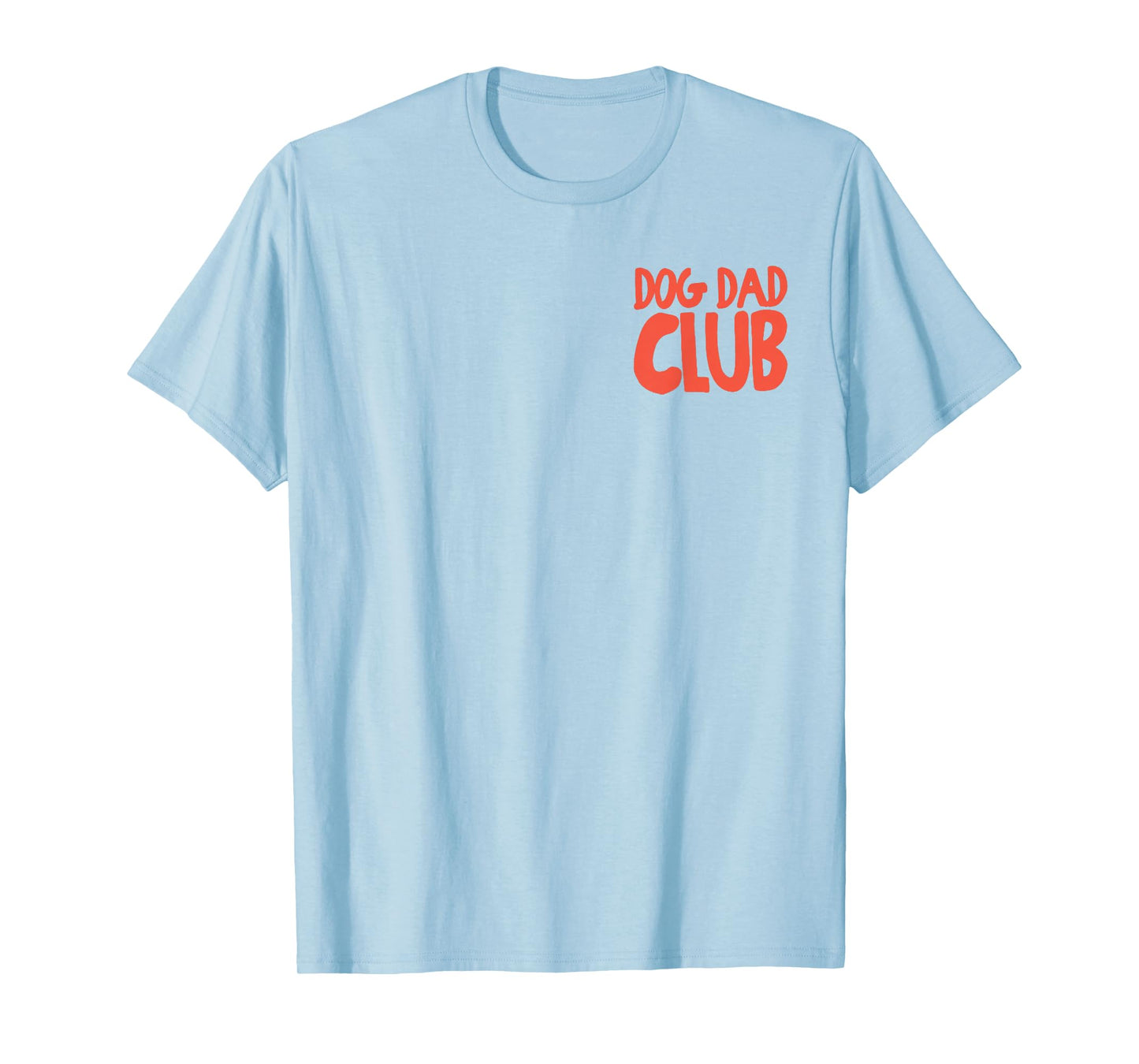 Retro Dog Dad Club 2 Sided Funny Dog Dad Meme Fathers Day T-Shirt
