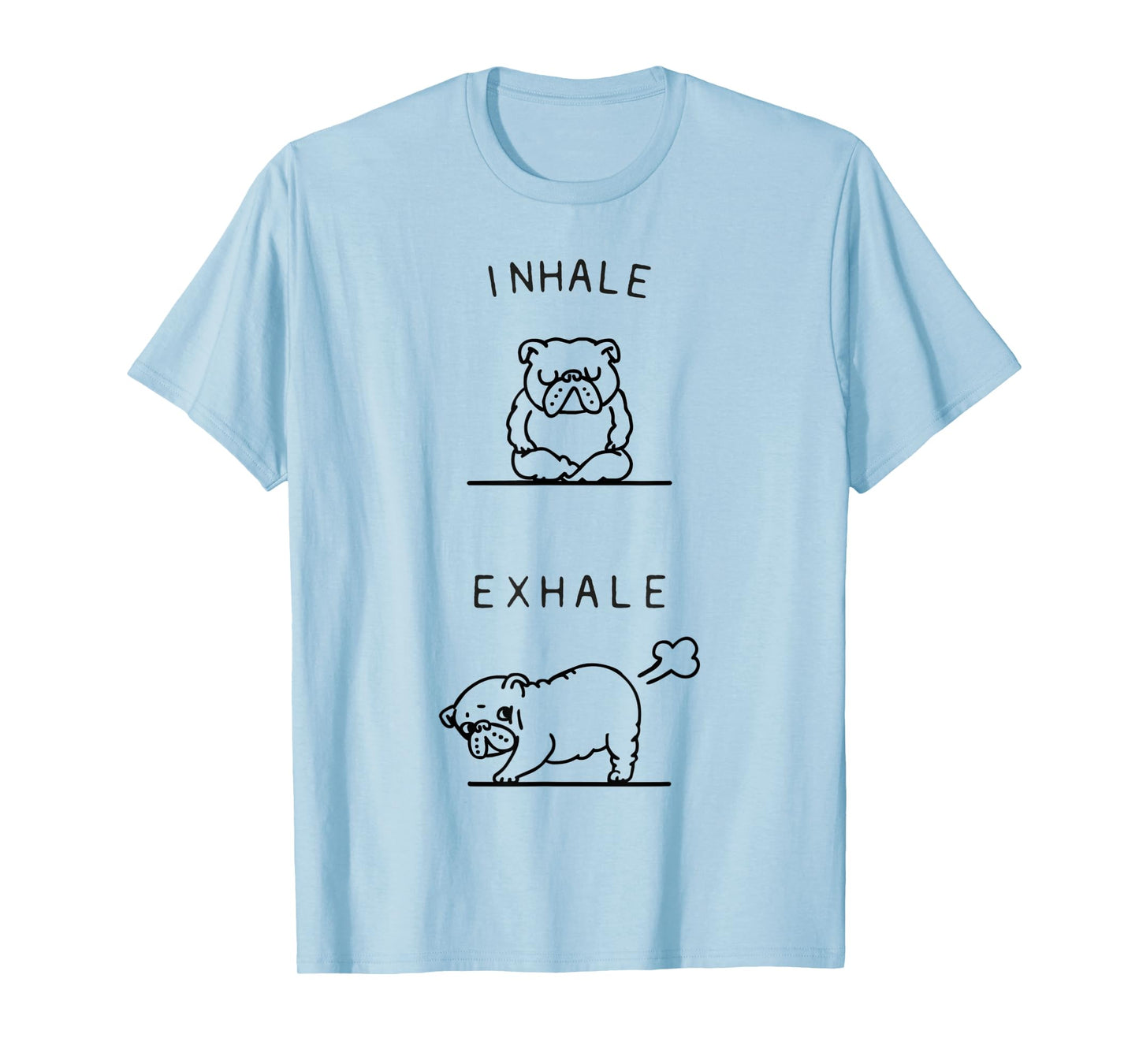 Inhale Exhale English Bulldog T-Shirt