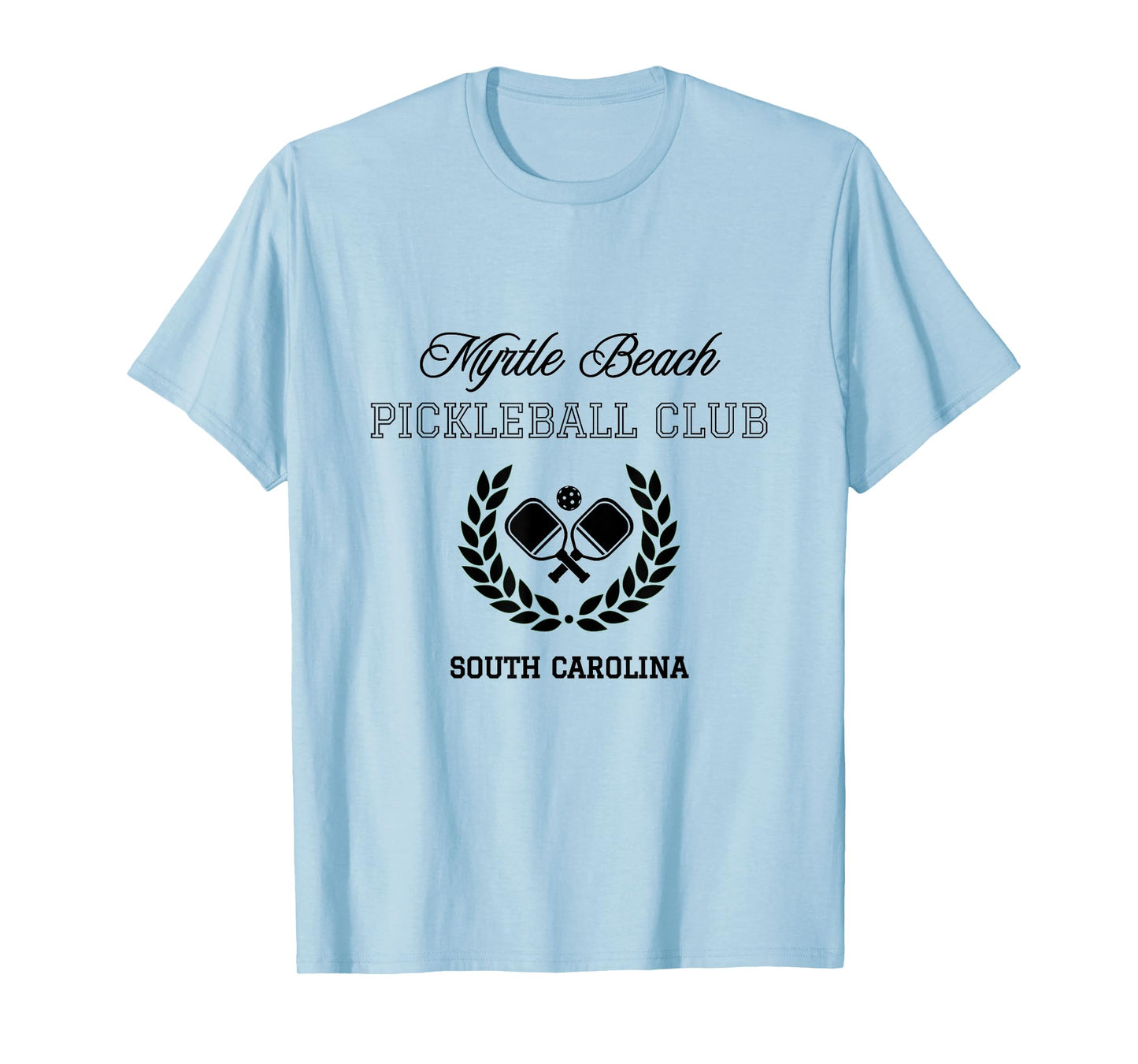 Pickleball Club Myrtle Beach South Carolina T-Shirt