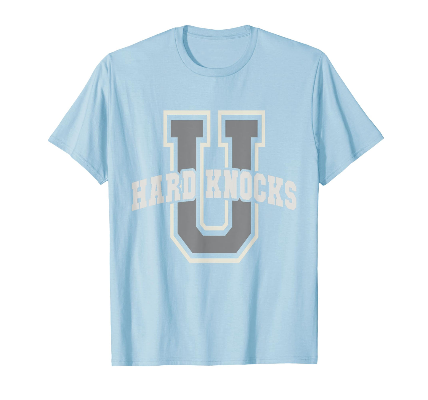 Funny UNIVERSITY of HARD KNOCKS Life Business College Boss T-Shirt