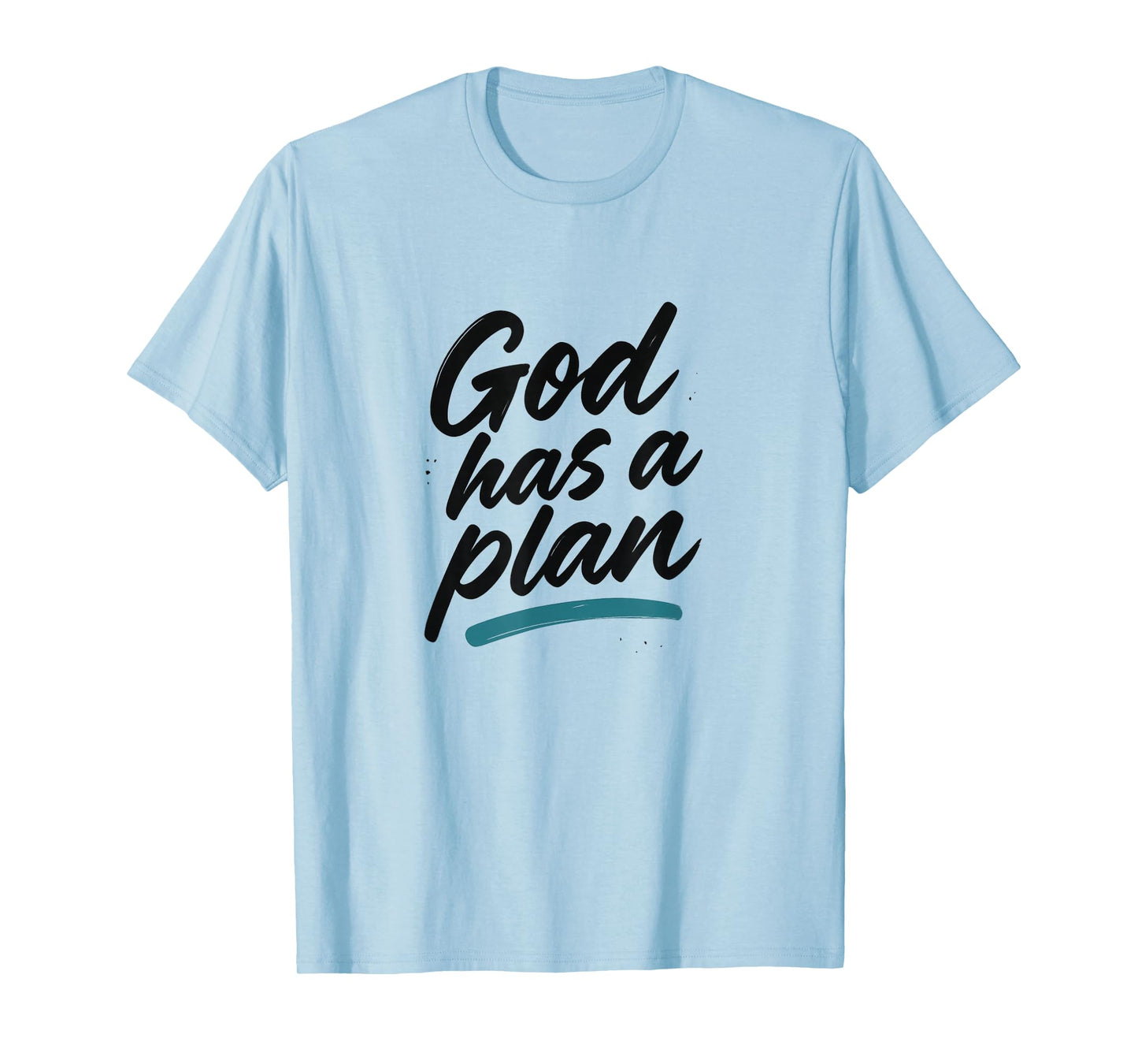 God Has a Plan - Christian Street Style T-Shirt