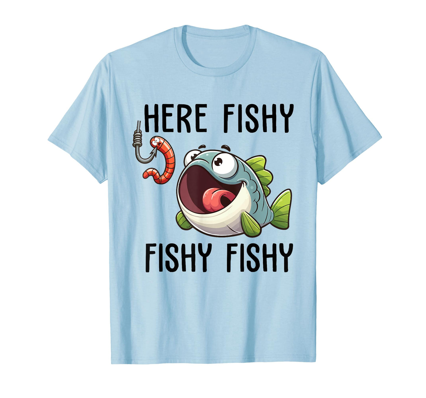 Here Fishy Fisherman Funny Fishing Lover Cute Fish Worm T-Shirt