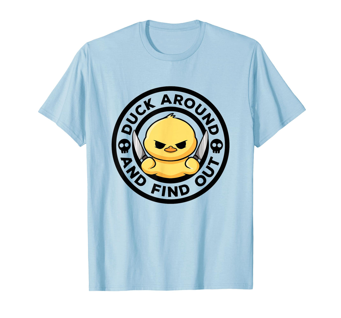 Duck Around And Find Out I Love Duck Lover Funny Rubber Duck T-Shirt