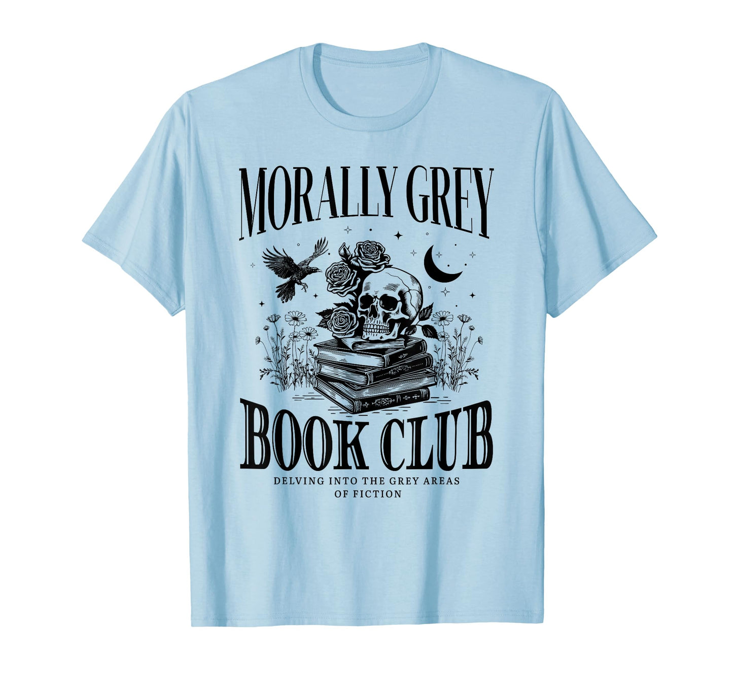 Morally Grey Book Club Skeleton Funny Books Lover Bookworm T-Shirt
