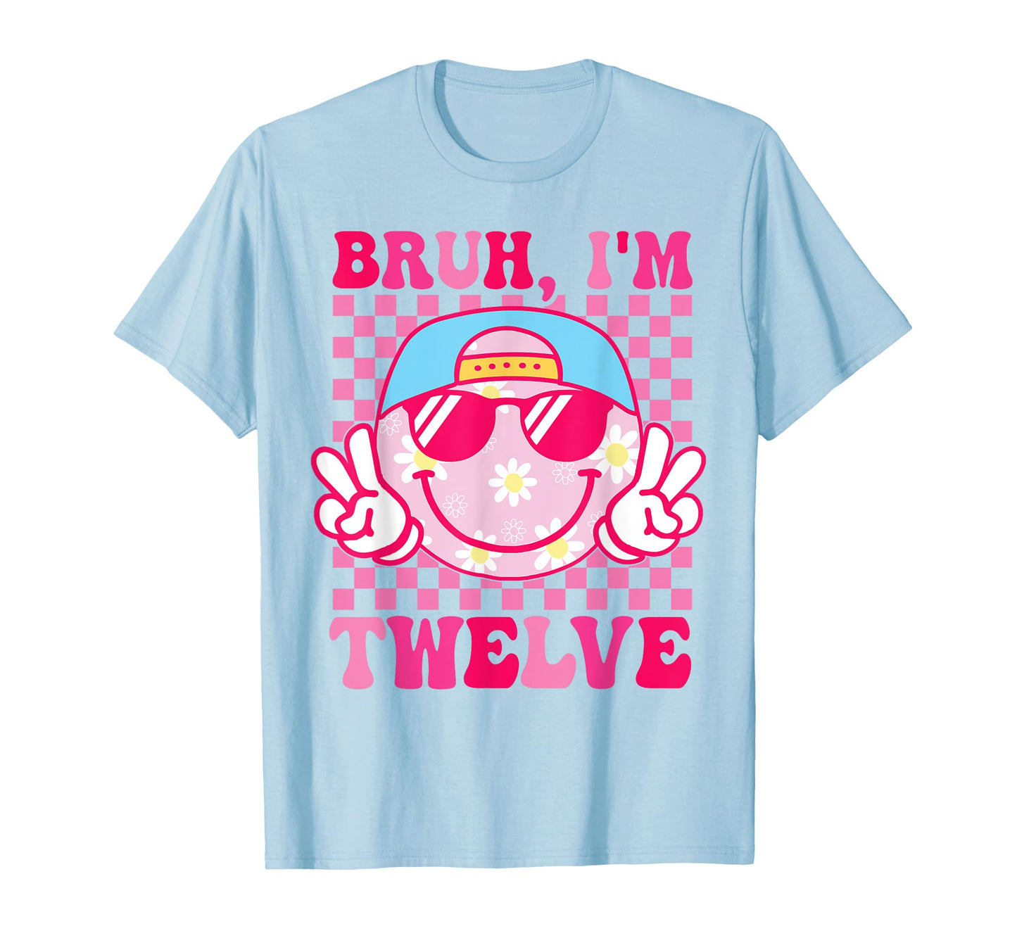 Bruh I'm Twelve 12 12th Birthday Groovy Girls 12 Years Old T-Shirt