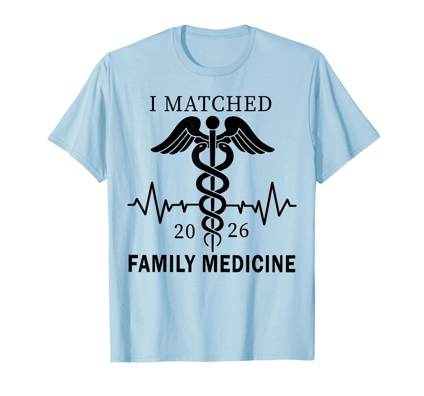 I Matched Family Medicine Match Day 2026 Residency T-Shirt