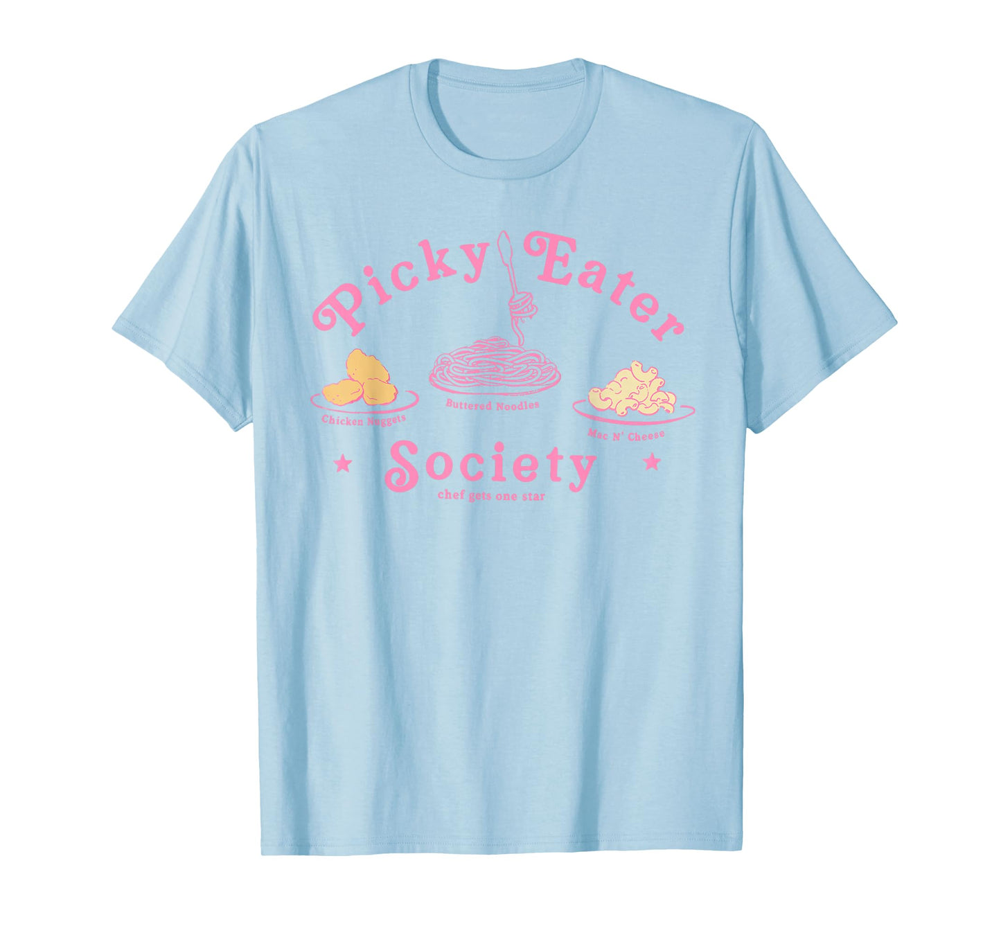 Picky Eater Society Chef Gets One Star Chicken Nuggets Funny T-Shirt