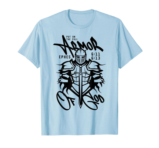 Put On The Full Armor of God Christian Religious Bible T-Shirt