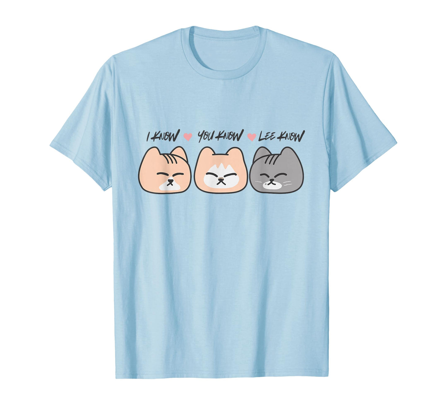 I Know You Know Lee Know Funny Wordplay Cat Mom Cat Lover T-Shirt
