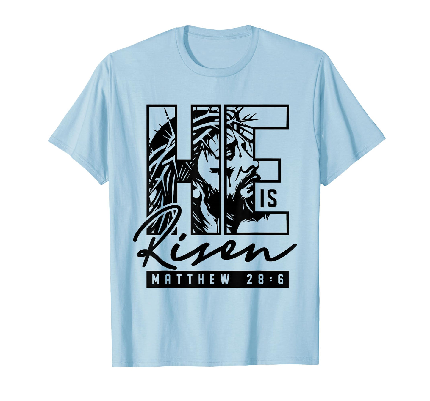 He is Risen Jesus Christian Bible Verse Faith Religious T-Shirt