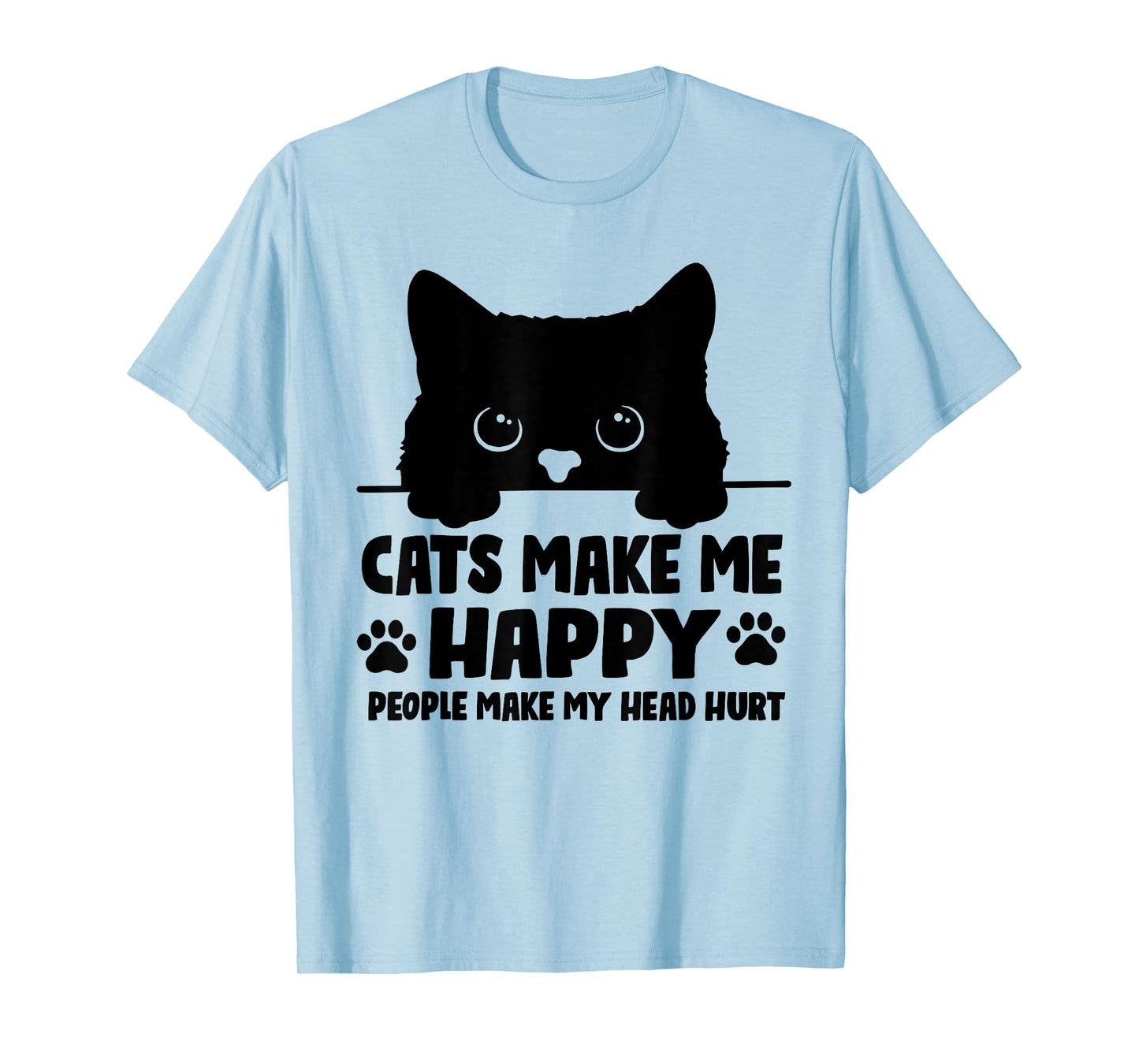 Cats Make Me Happy Humans Make My Head Hurt Black Cat Lover T-Shirt