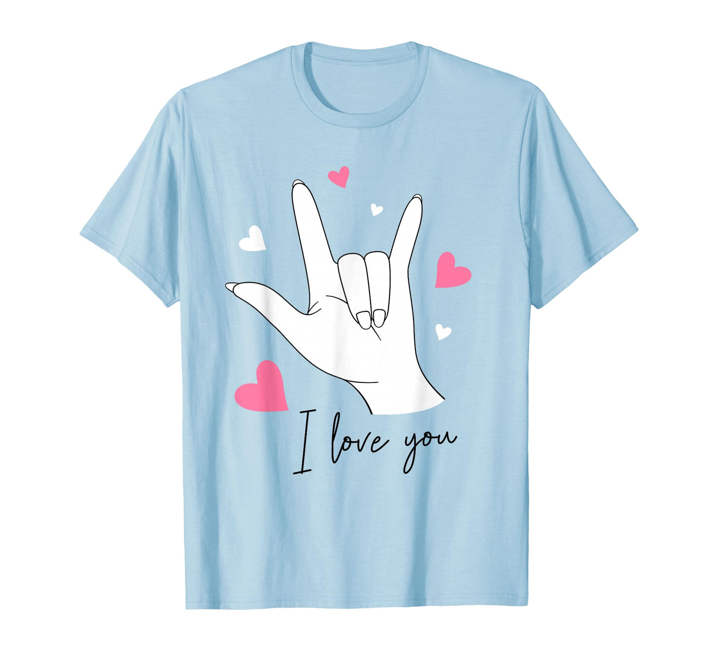Funny Valentines Day I Love You Hand Sign Language ASL Heart T-Shirt