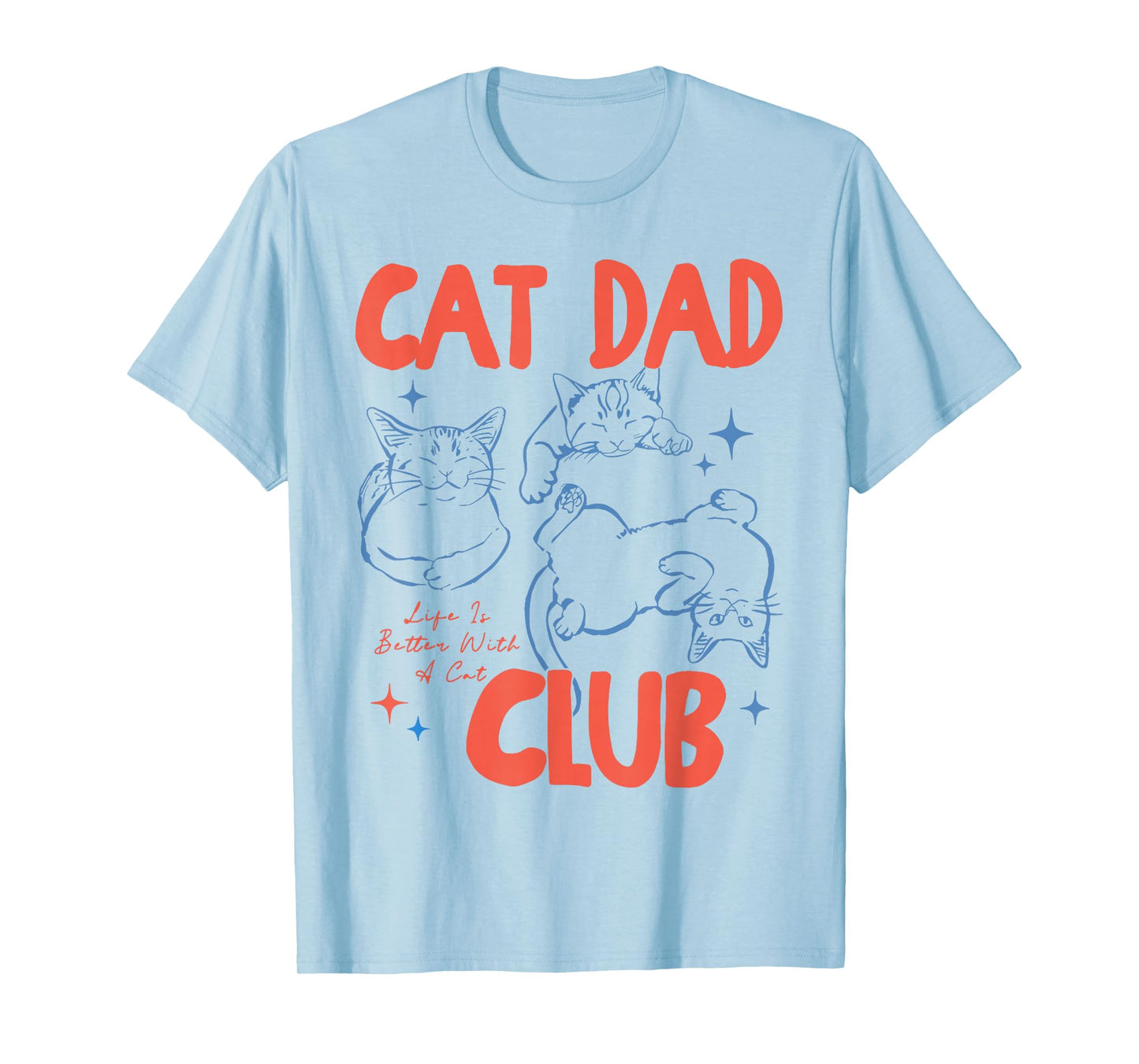 Vintage Cat Dad Club Life is Better with Cats Retro Cat Dad T-Shirt