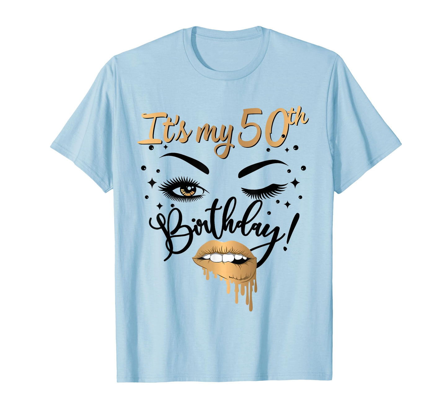 It's My 50th Birthday Queen 50 Years Old Eye Lash Lips Kiss T-Shirt