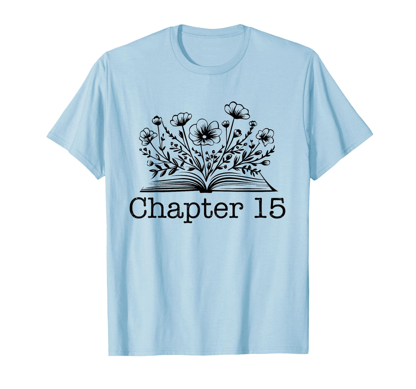 15th Birthday Chapter 15 Reading Book Lover 15 Year Old T-Shirt