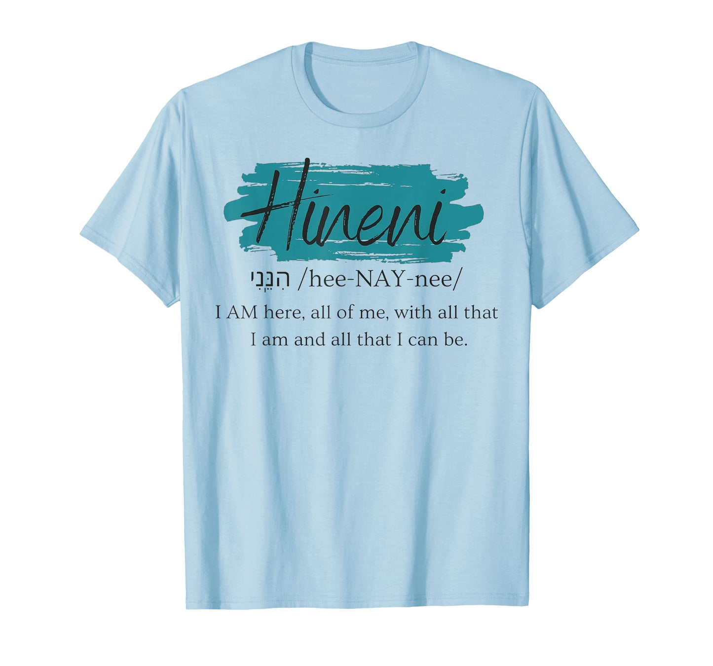 Hineni Faithful Women Hebrew Send Me T-Shirt