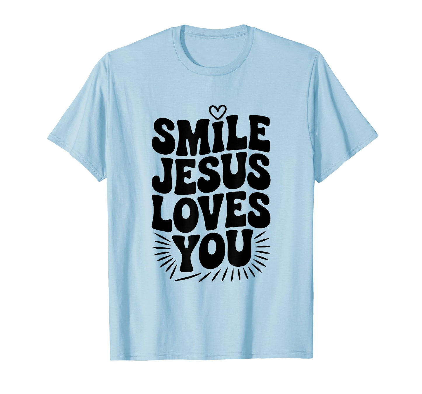 Smile Jesus Loves You Christian Faith Inspirational T-Shirt