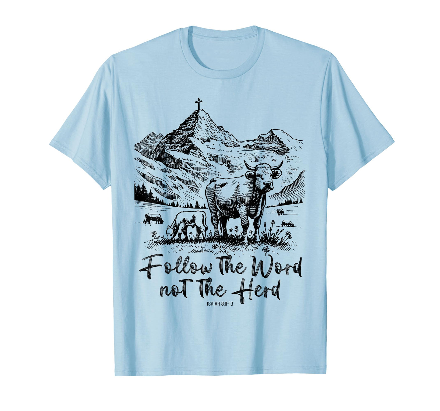 Follow The Word Not The Herd T-Shirt