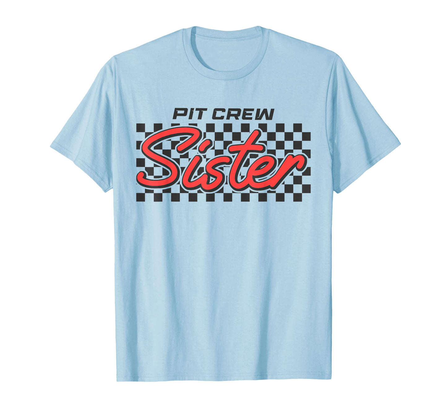 Sister Pit Crew Race Car Matching Birthday Family Pit Crew T-Shirt