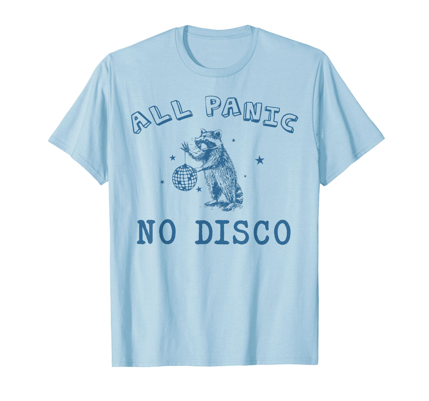 All Panic No Retro Disco Street Trash Cat Possum Raccoon T-Shirt for Men Women