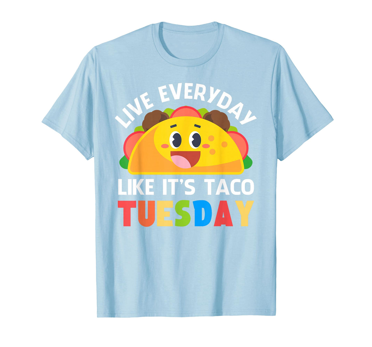 Taco Shirt Women Kids Boys Girls Everyday Like Taco Tuesday T-Shirt