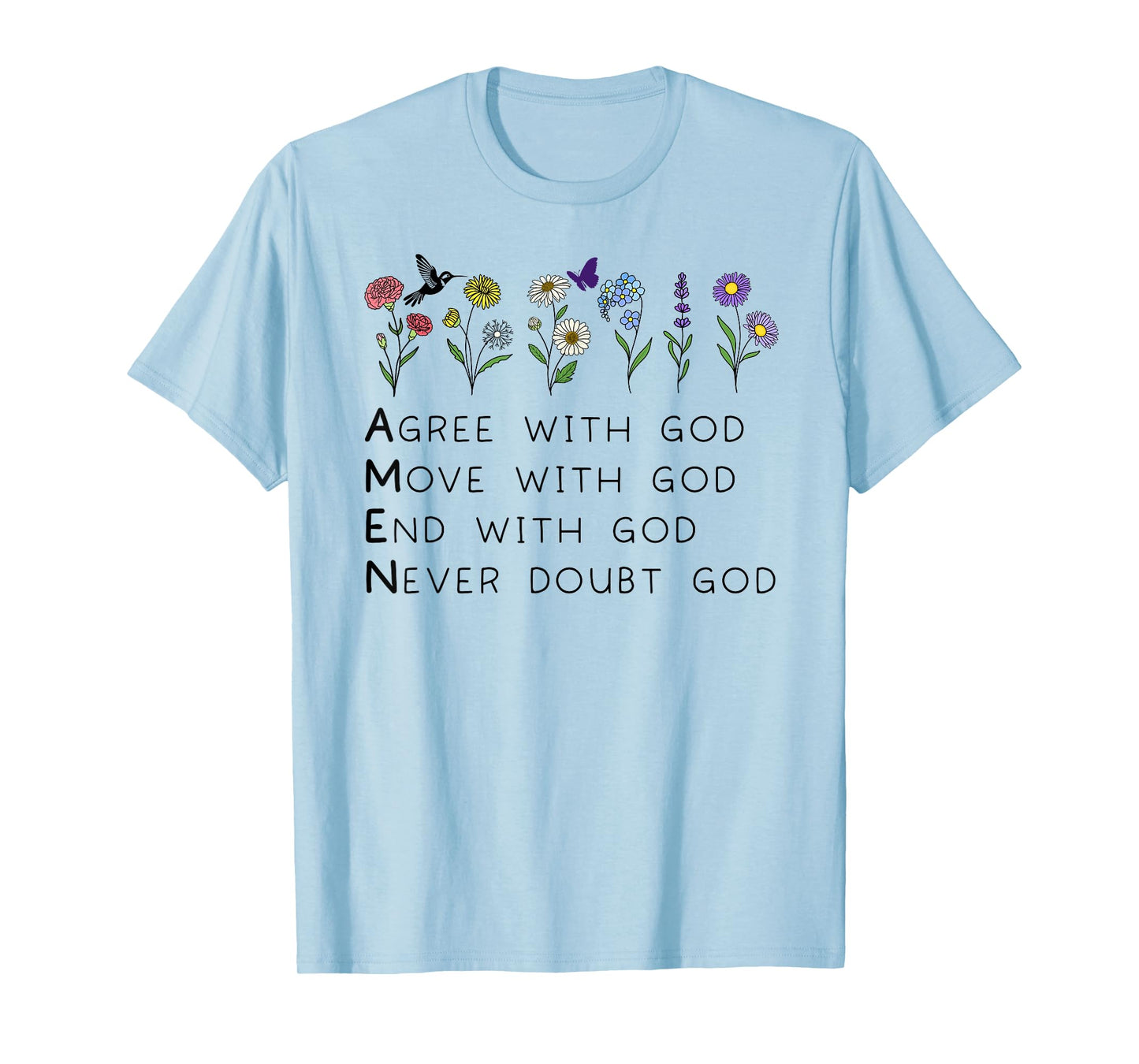 God Amen Agree God Move God with Christian Saying God Quote T-Shirt