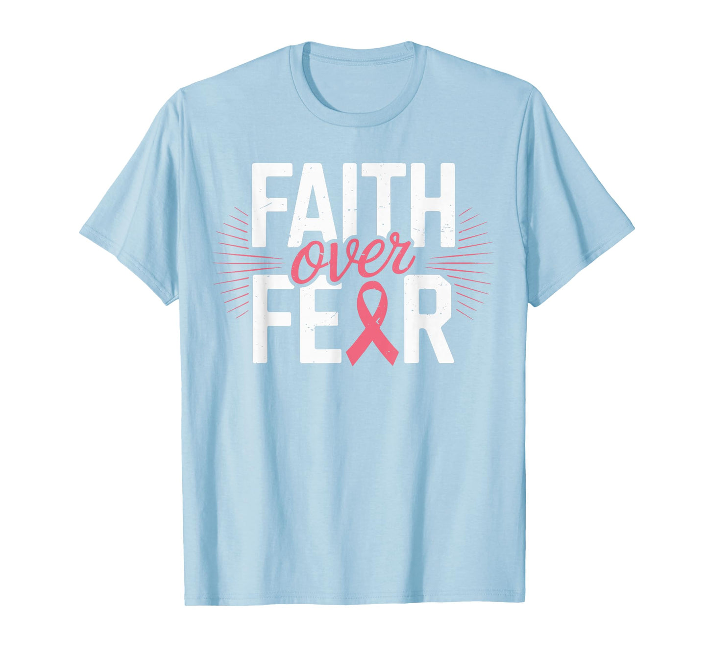 Faith Over Fear Breast Cancer Pink Ribbon Christian Jesus T-Shirt