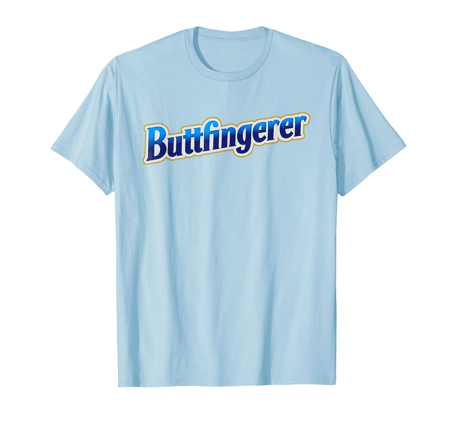 Buttfingerer Inappropriate Offensive Adult Dark Humor Funny T-Shirt