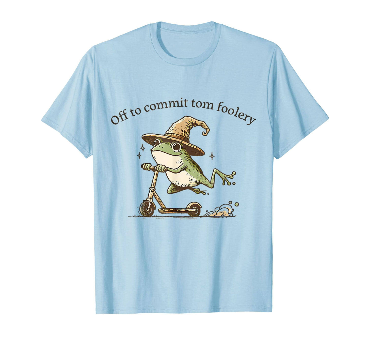 Frog Off to Commit Tom Foolery Funny Frog Humor T-Shirt