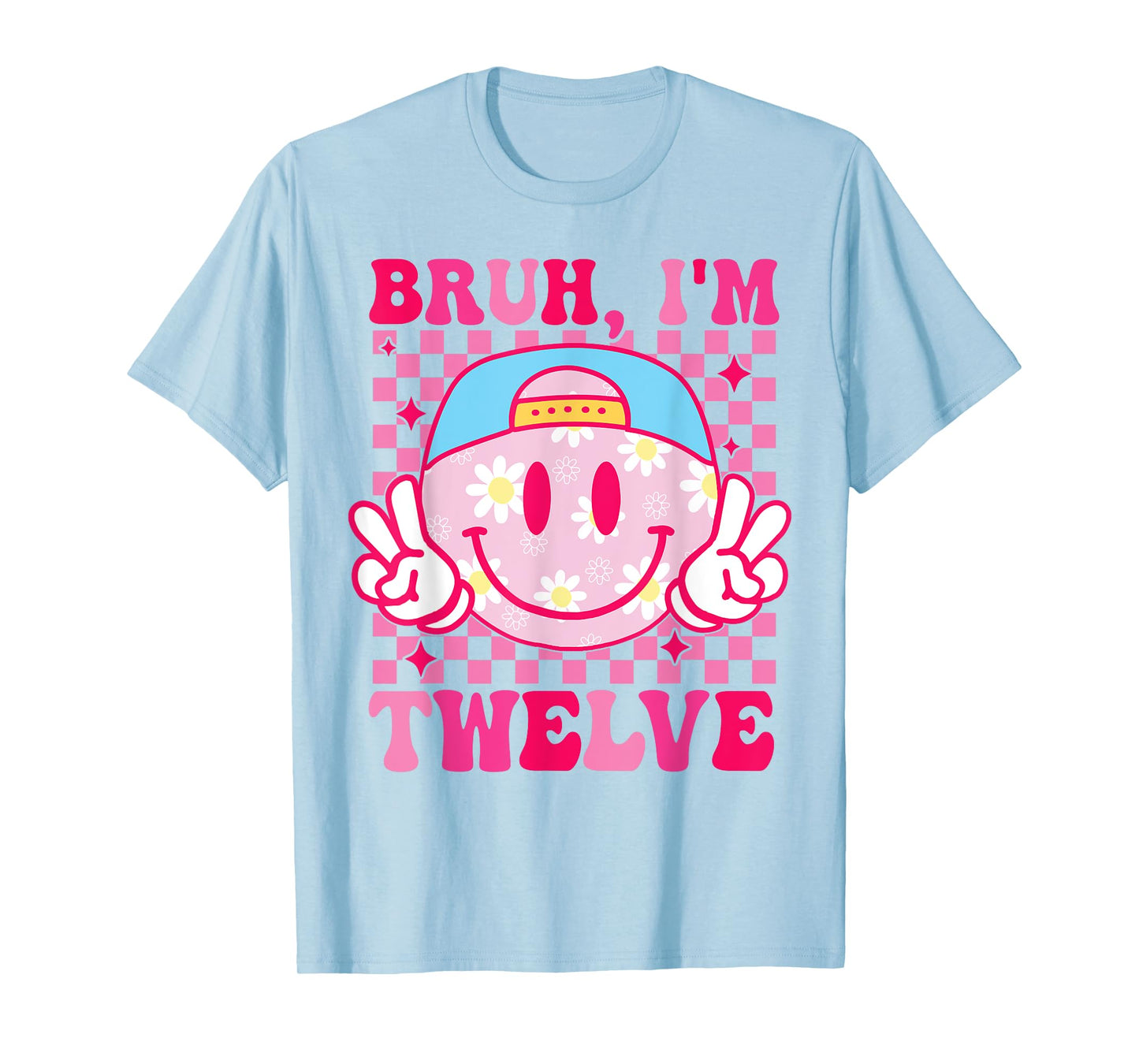 Bruh I'm Twelve 12 12th Birthday Groovy Girls 12 Years Old T-Shirt