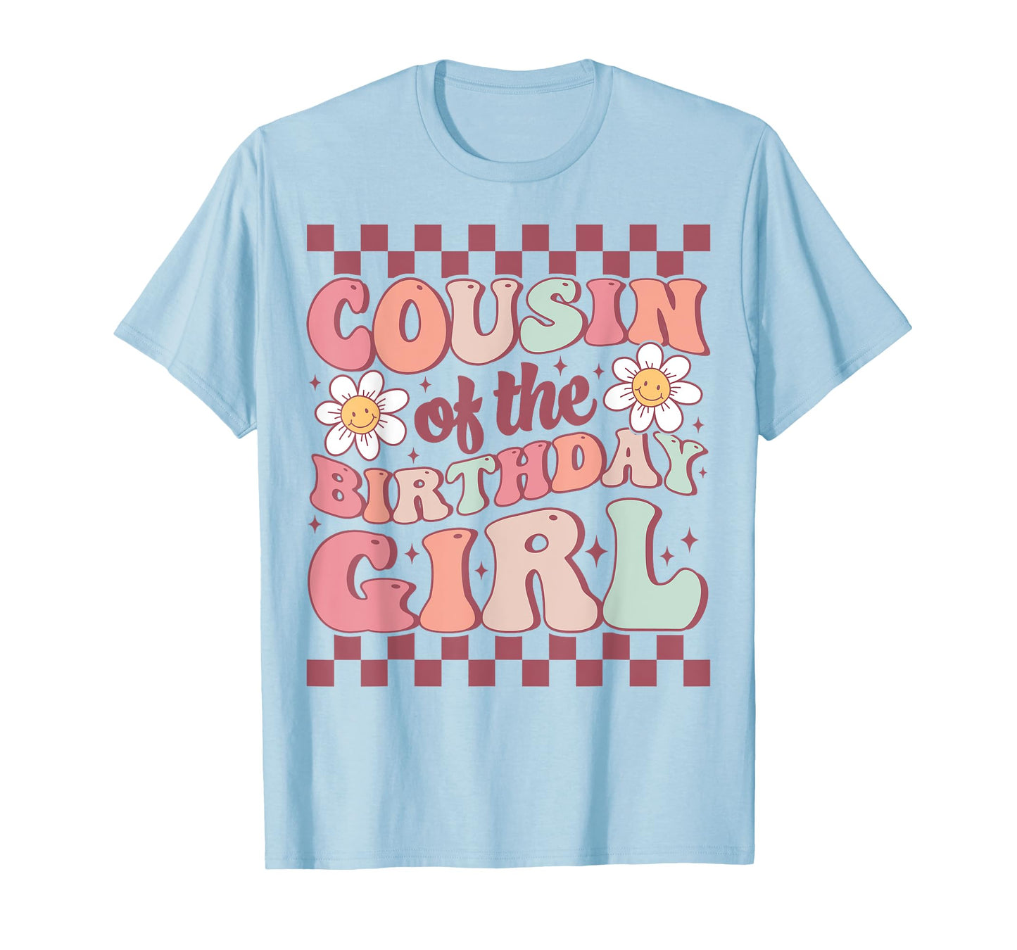 Cousin of The Birthday Girl Family Groovy Birthday Party T-Shirt