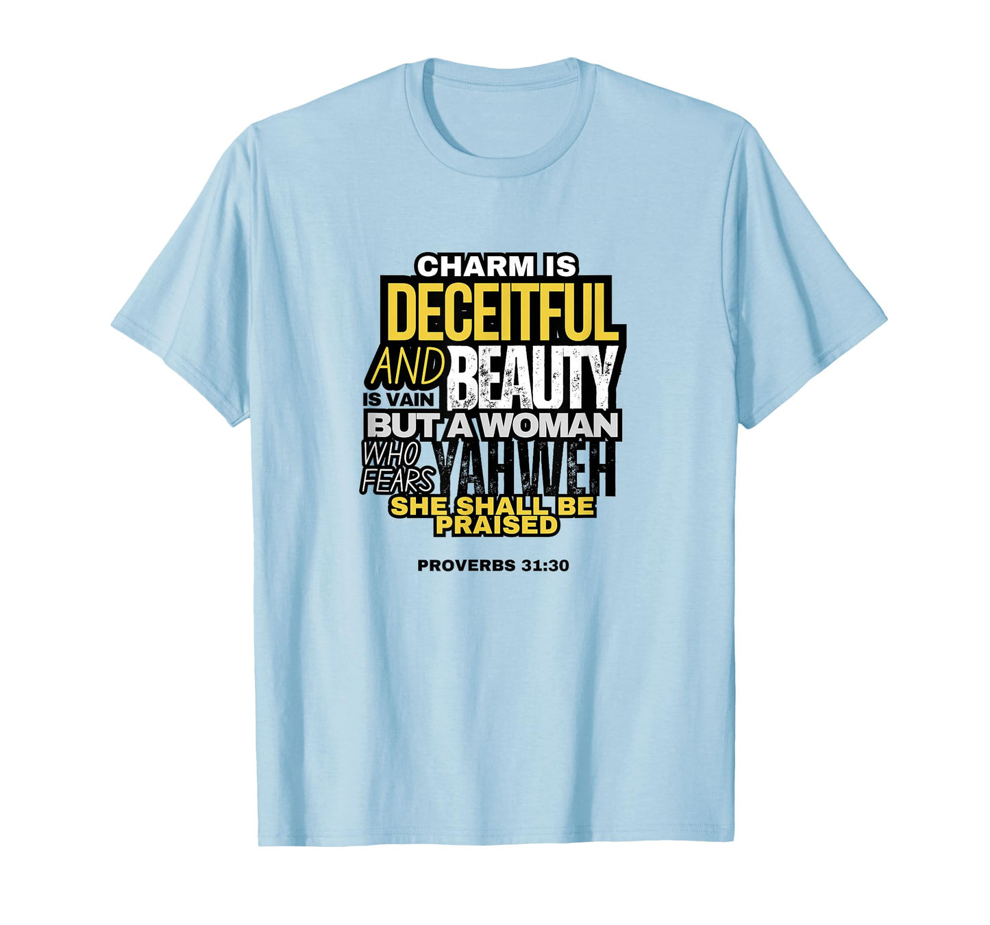 Charm and Beauty - Bible Quotes for Women T-Shirt