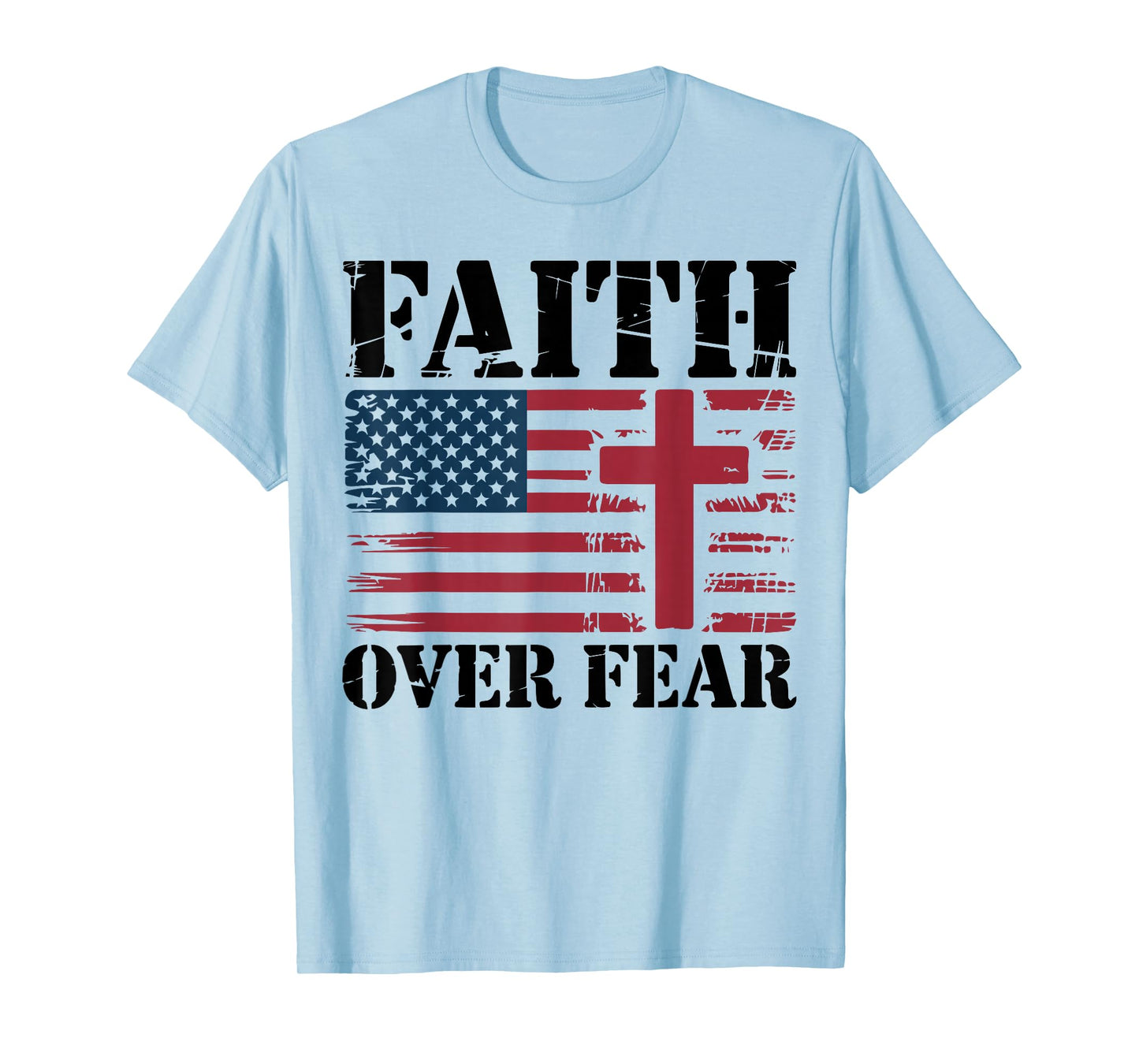 Mens Christian Patriotic Cross Faith Over Fear American Flag T-Shirt
