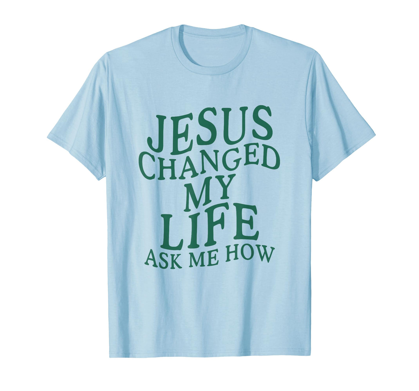 Vintage Retro Jesus Changed My Life Ask Me How Christian T-Shirt