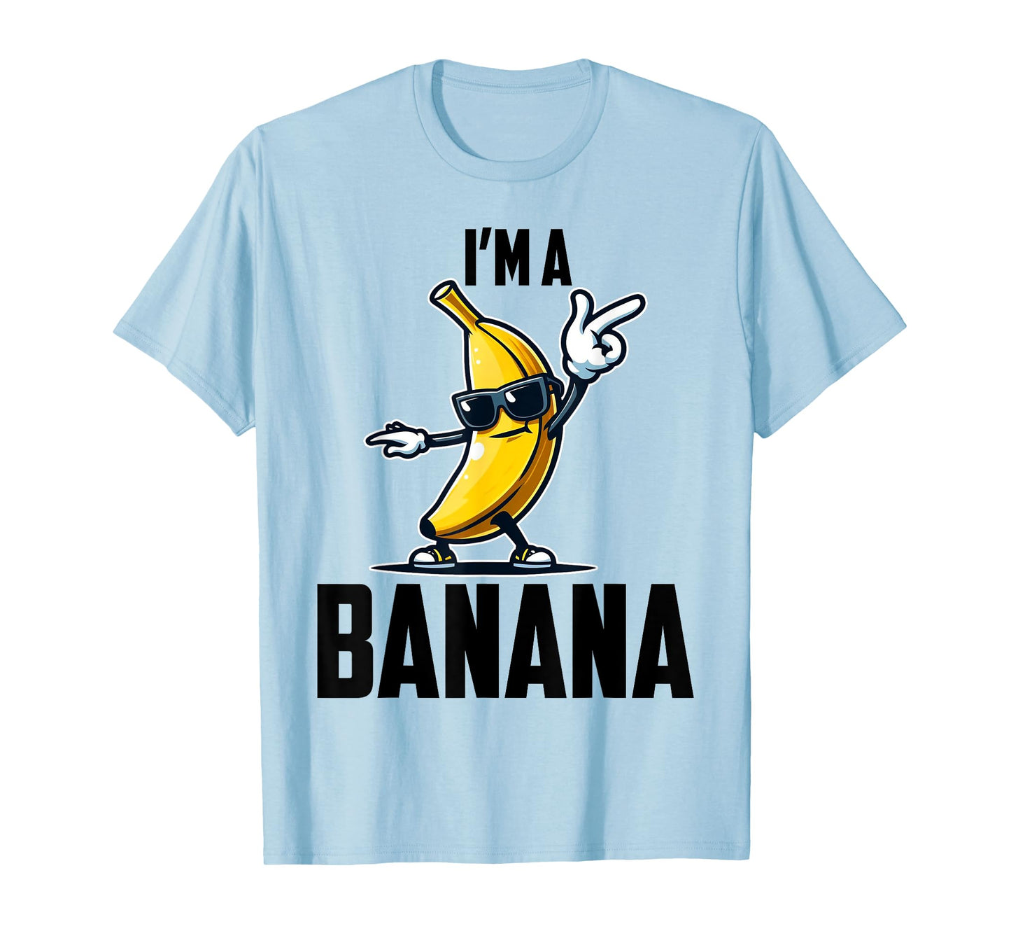 I'm A Banana Shirt Cute Funny Banana Costume Men Women Kids T-Shirt