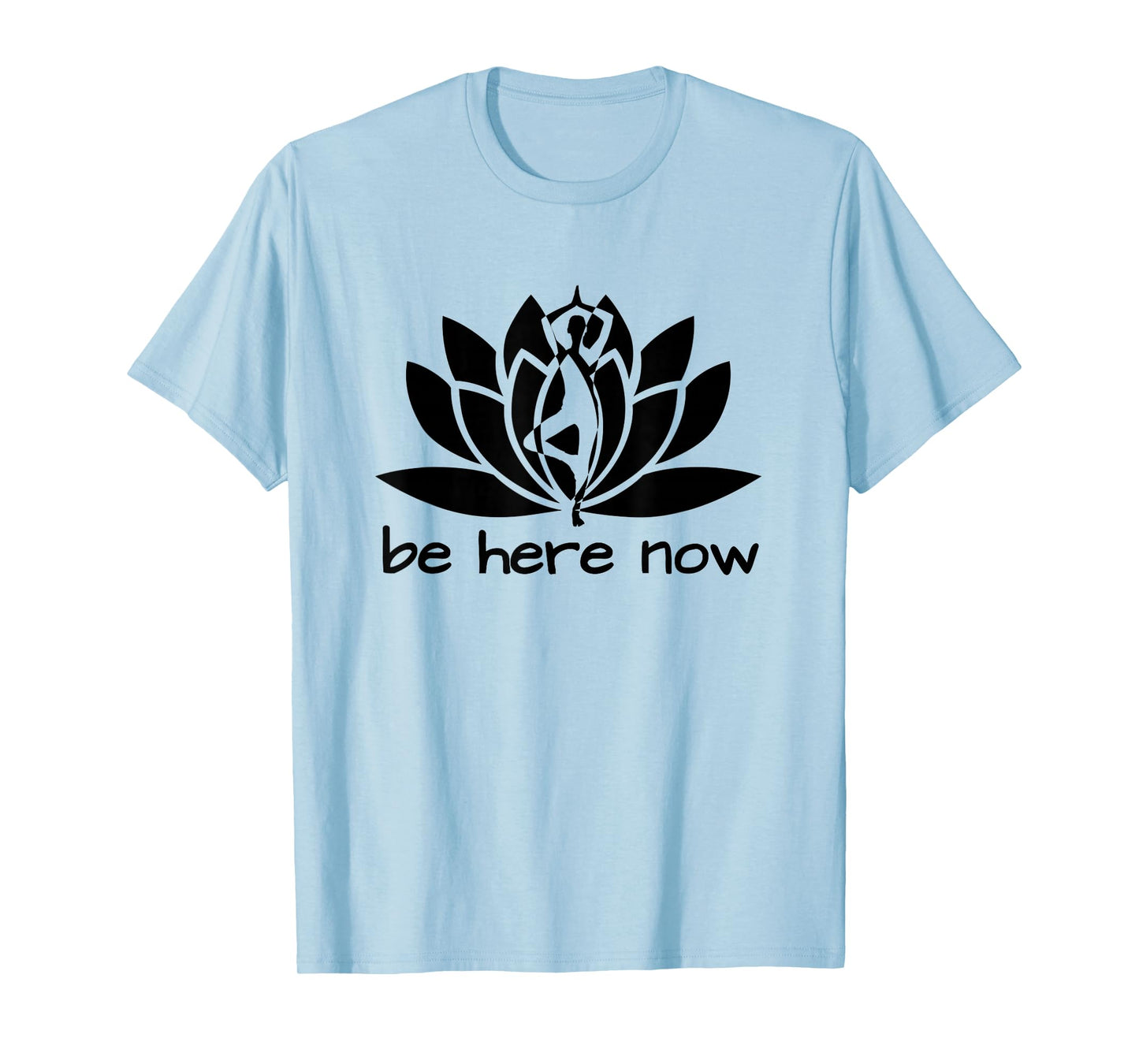 Yoga Be Here Now Fitness Workout Namaste Lotus for Women T-Shirt