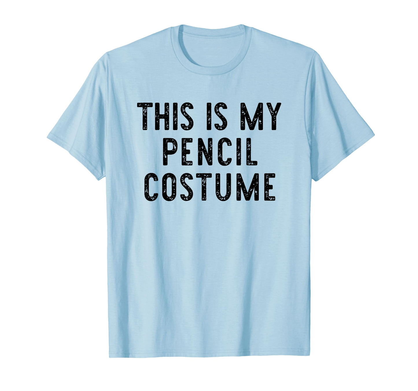 This Is My Pencil Costume Halloween Funny Simple Kids Adult T-Shirt
