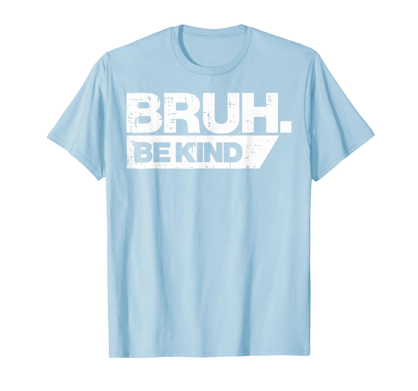 Bruh Be Kind Funny Orange Anti Bullying Unity Day Youth Kids T-Shirt