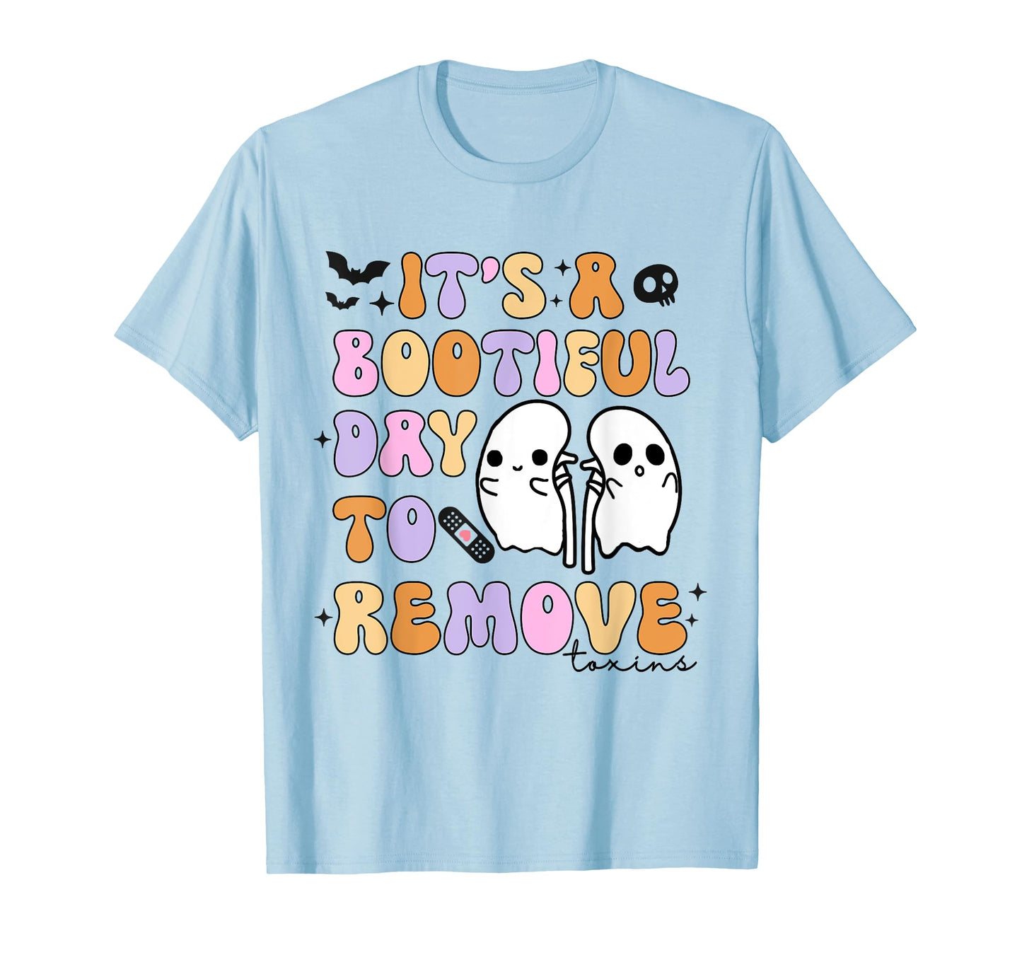 Its A Boo-tiful Day To Remove Toxins Dialysis Tech Halloween T-Shirt