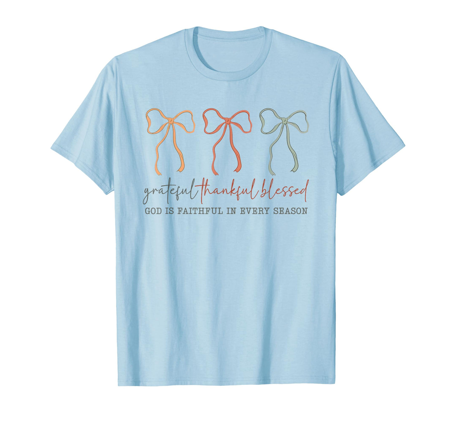 Grateful Thankful Blessed God's Faithful Christian Faith Bow T-Shirt