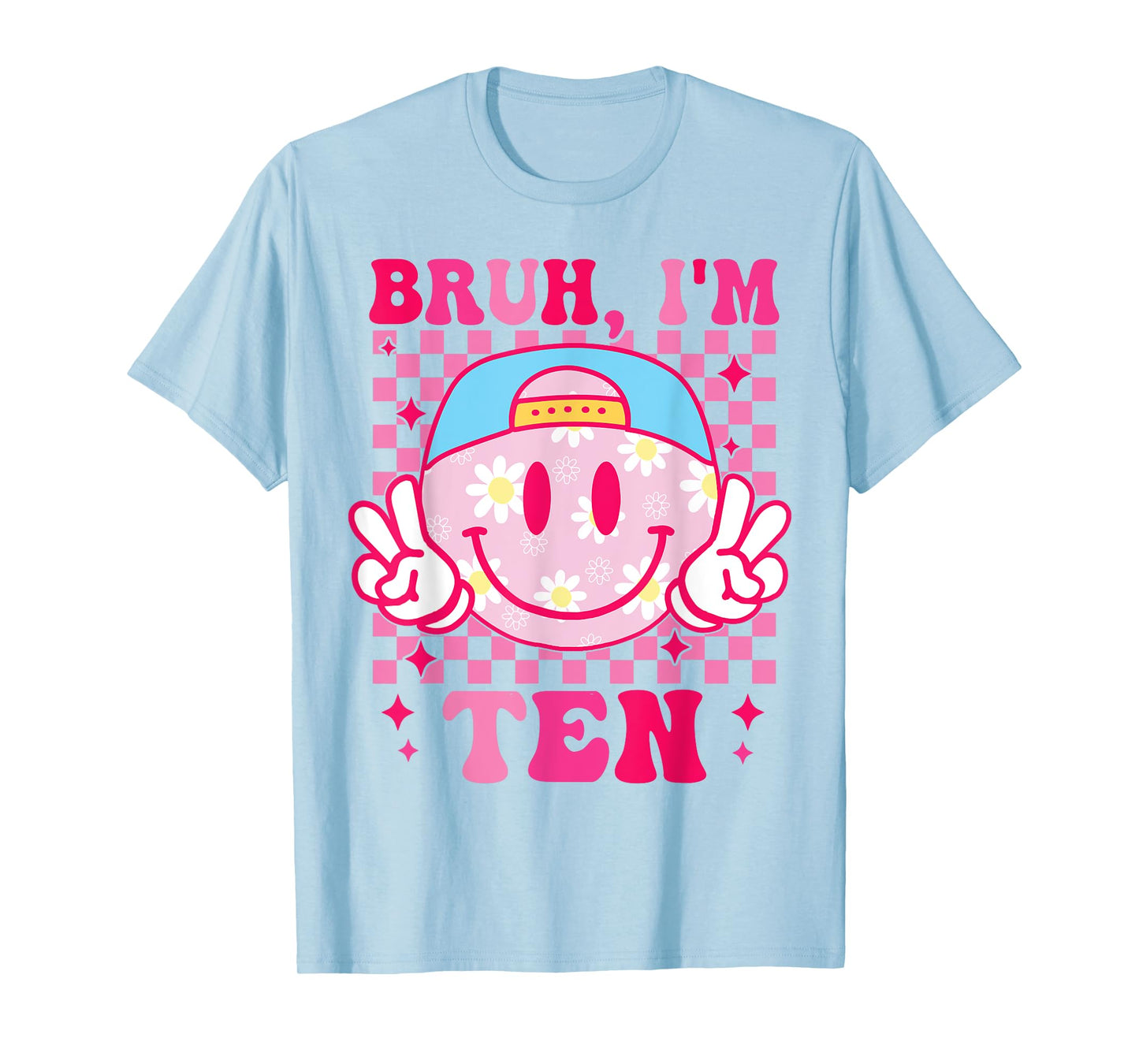 Bruh I'm Ten 10 10th Birthday Groovy Girls 10 Years Old T-Shirt