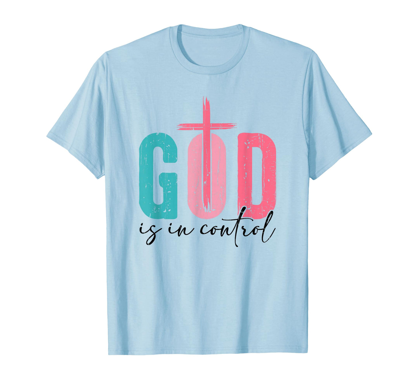 God is in Control, Christian, Jesus, Religious, Bible Verse T-Shirt