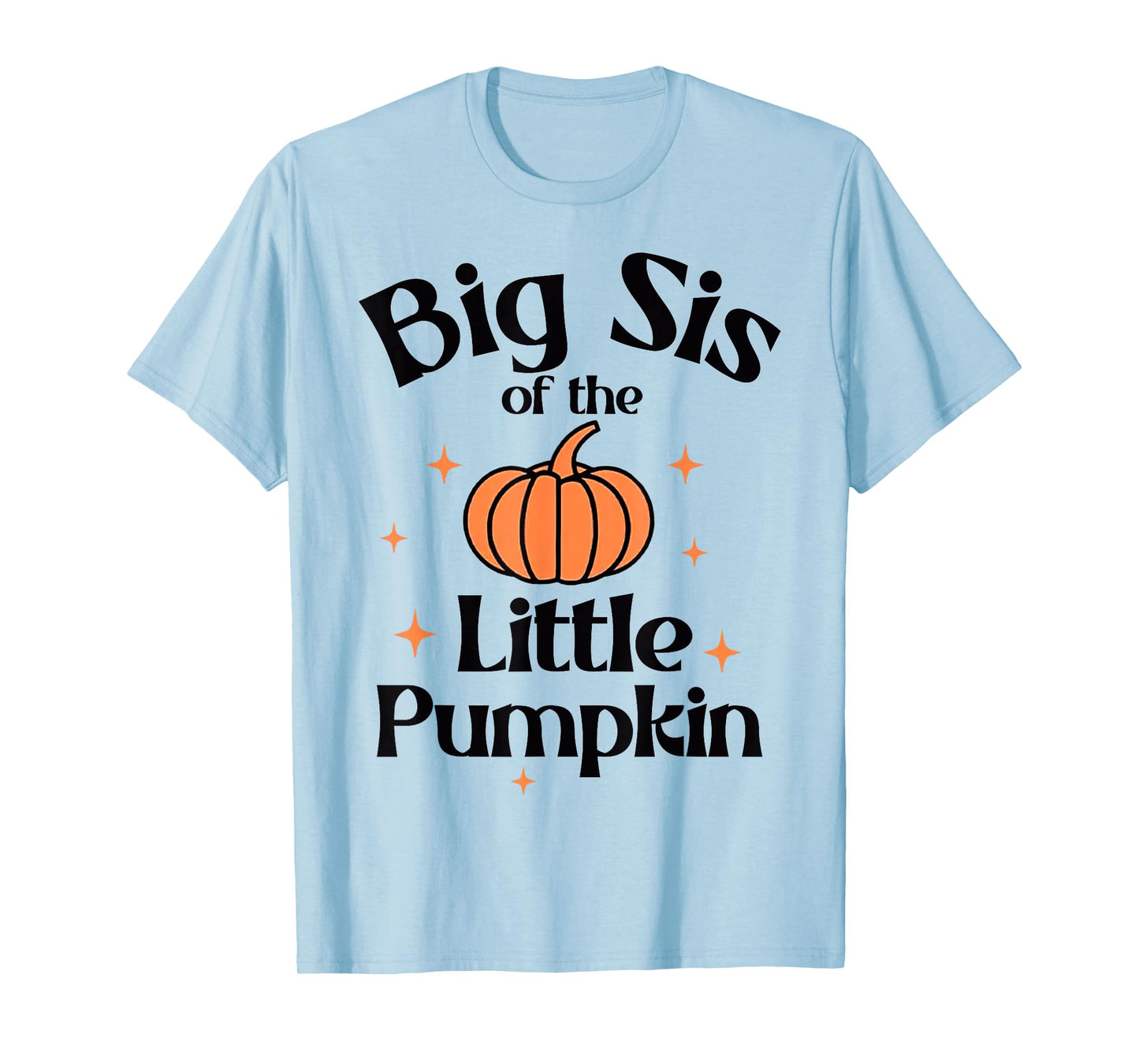 Big Sis Of The Little Pumpkin Cute 1st Birthday Boy Girl T-Shirt