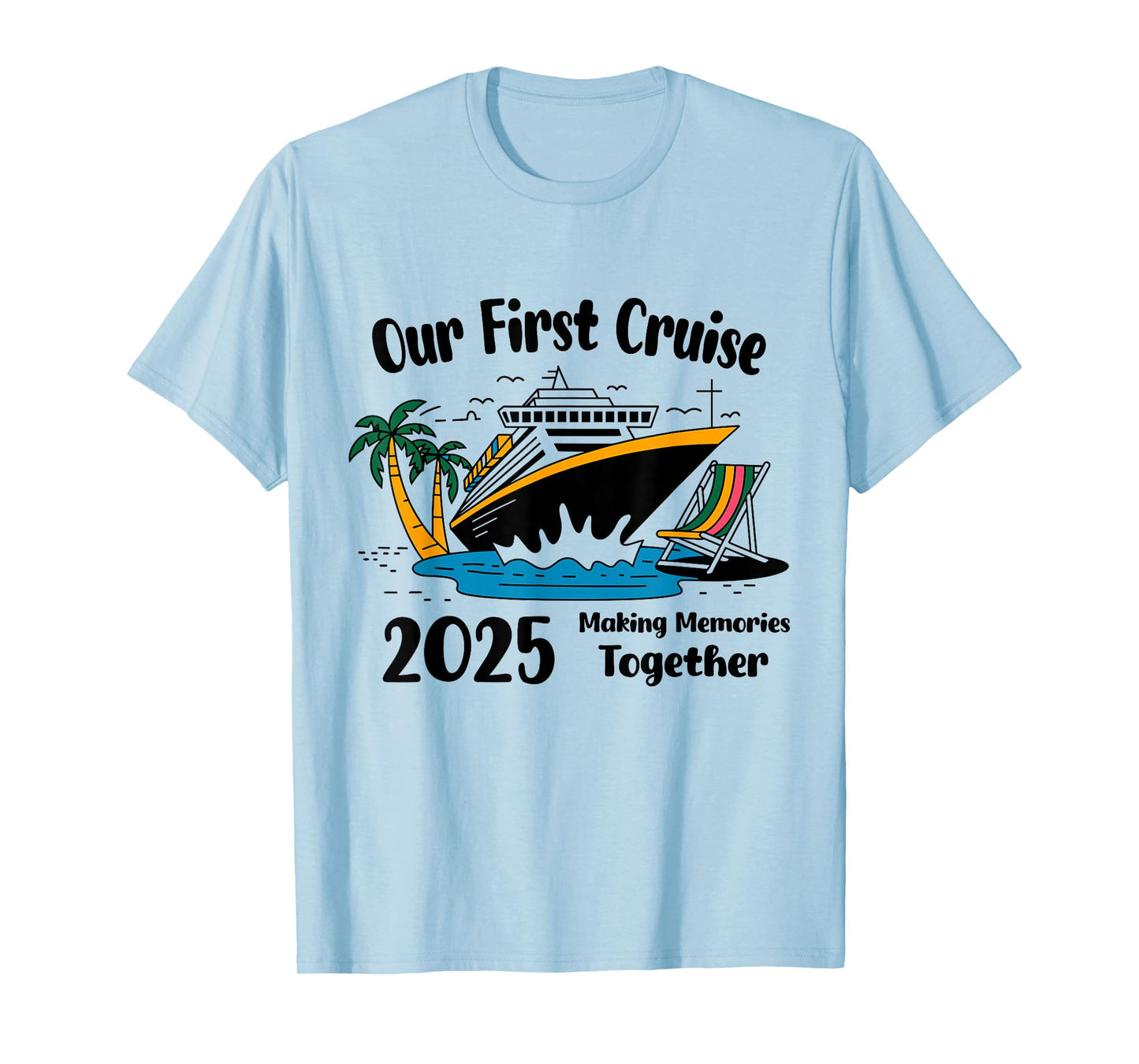 Our First Cruise 2025 Together Matching Couples Cruise T-Shirt