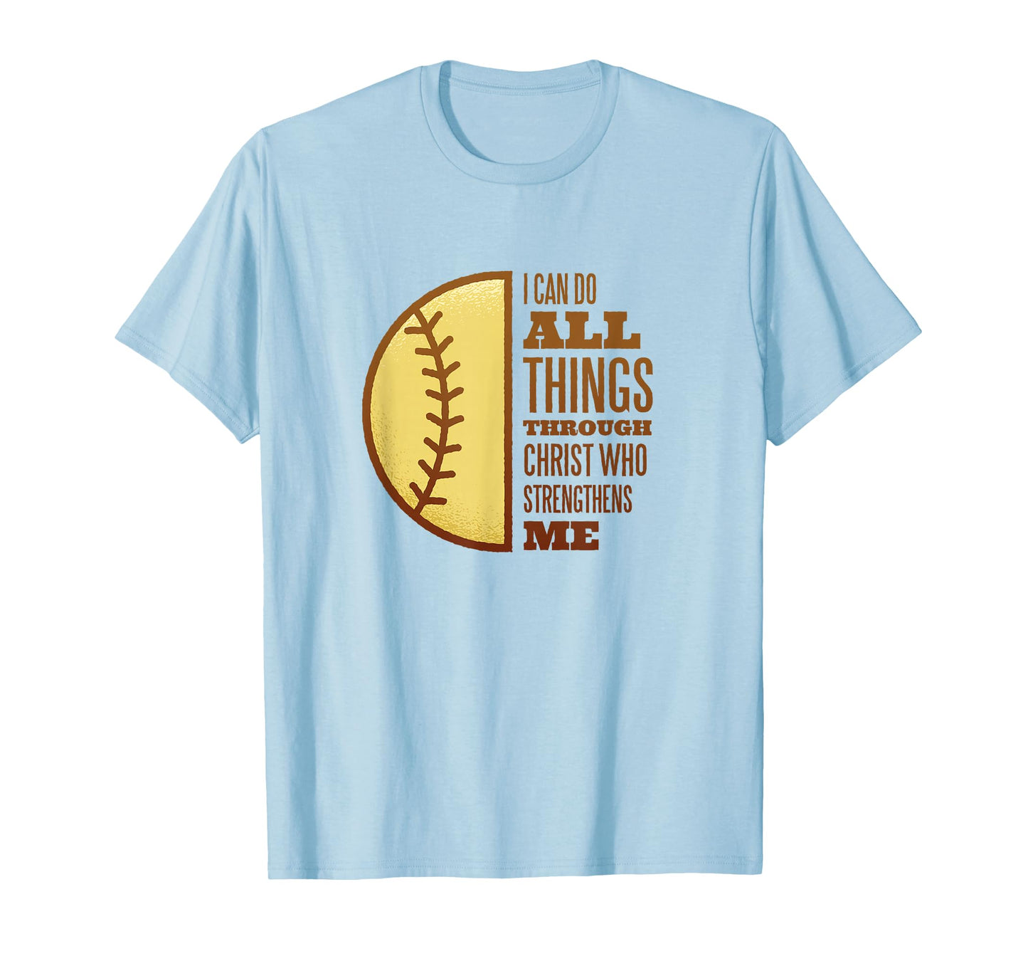 I Can Do All Things Softball T-Shirt